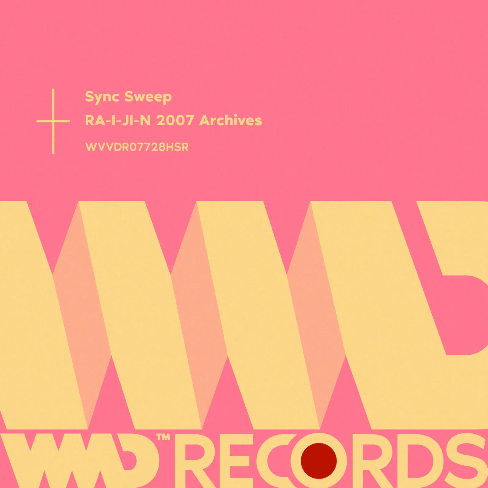 RA-I-JI-N 2007 Archives / Sync Sweep