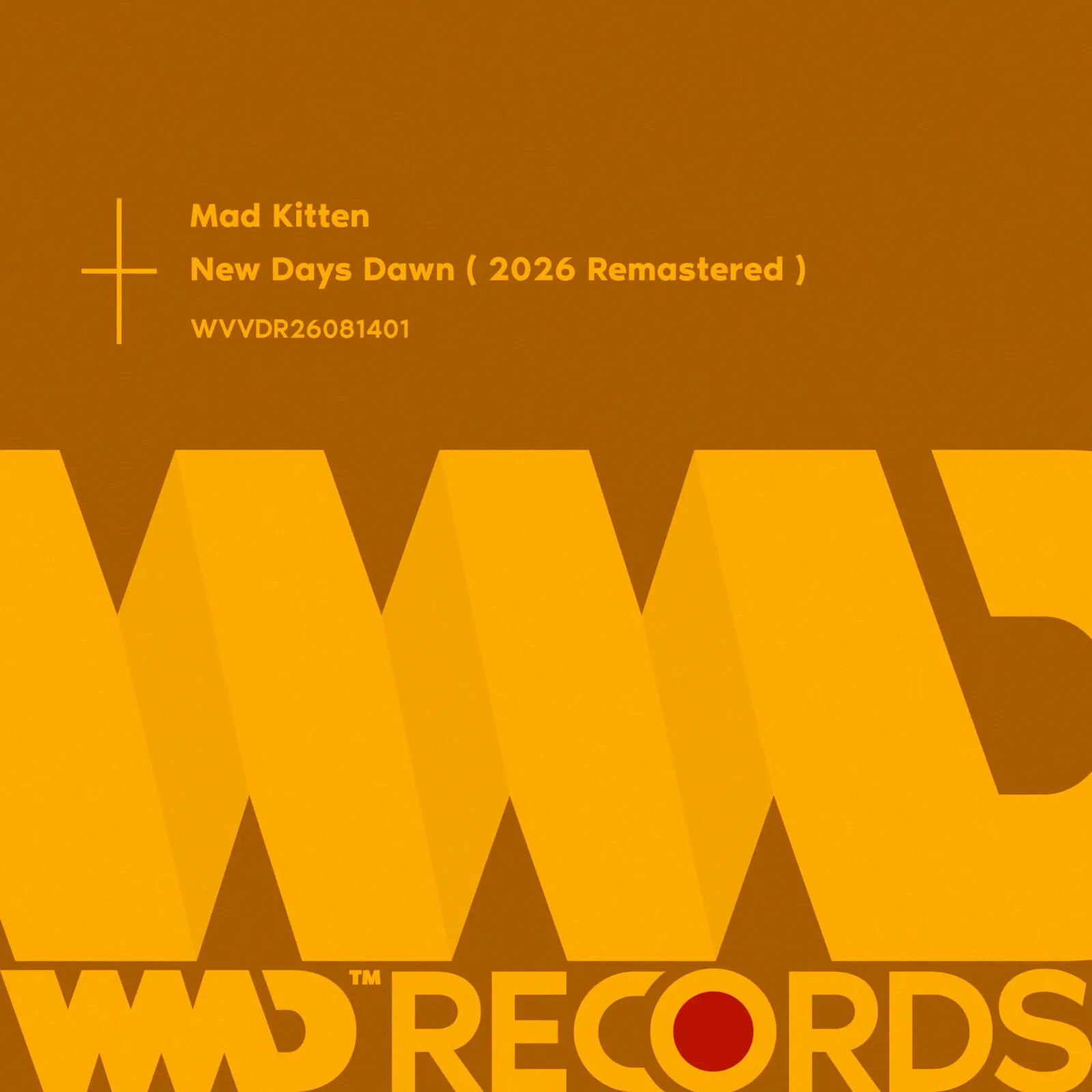 New Days Dawn (2026 Remastered) / Mad Kitten